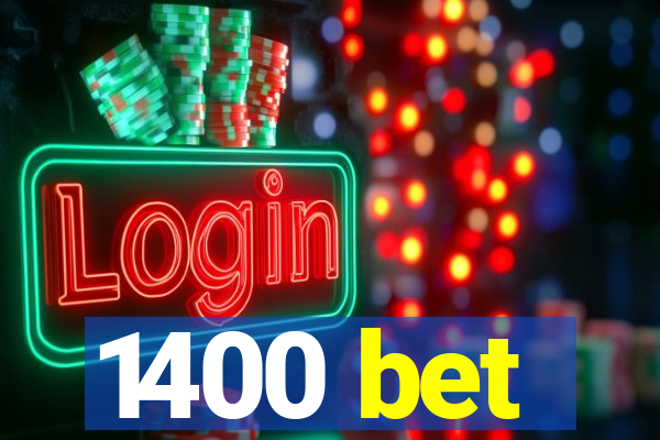 1400 bet